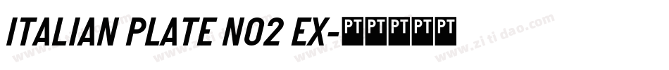 ITALIAN PLATE NO2 EX字体转换